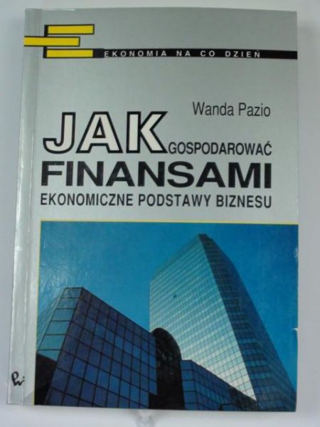 Jak gospodarować finansami