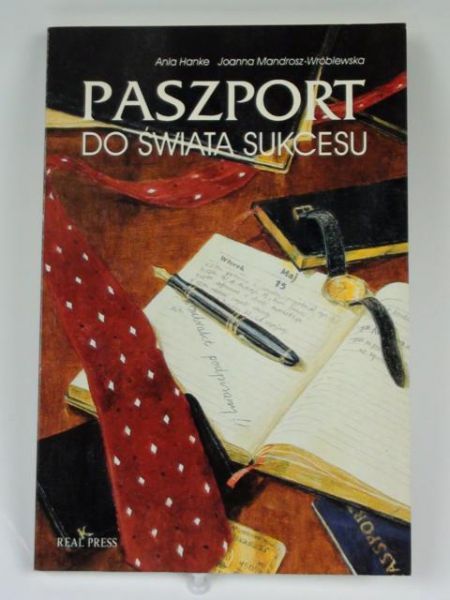 Hanke Ania - Paszport do świata sukcesu