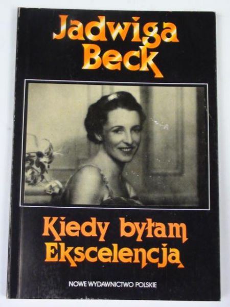 Kiedy byłam Ekscelencją