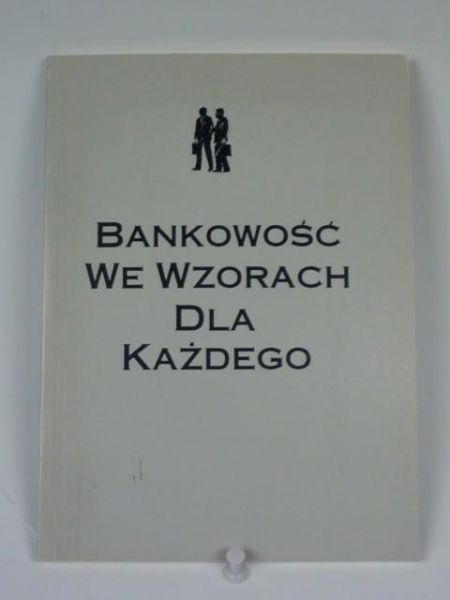 Bankowość we wzorach dla każdego