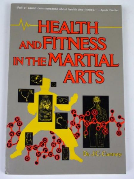 Canney J.C. - Health and Fitness in the Martial Arts