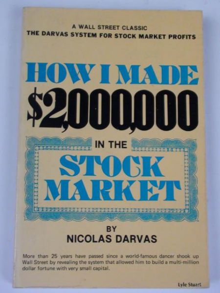 Darvas Nicolas - How i Made $ 2,000,000 in the Stock Market
