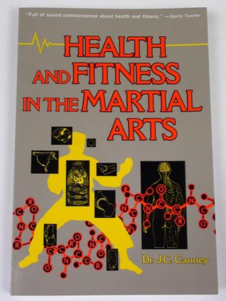 Canney J.C. - Health and Fitness in the Martial Arts