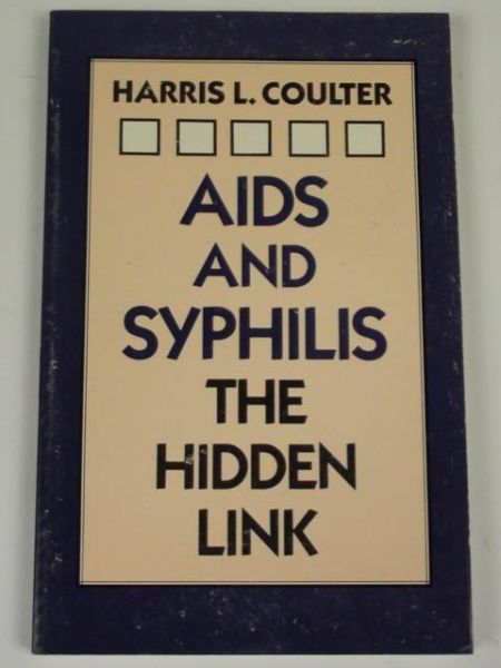 Coulter Harris - Aids and Syphilis The Hidden Link