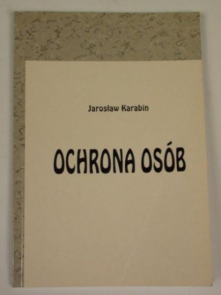 Karabin Jarosław - Ochrona osób