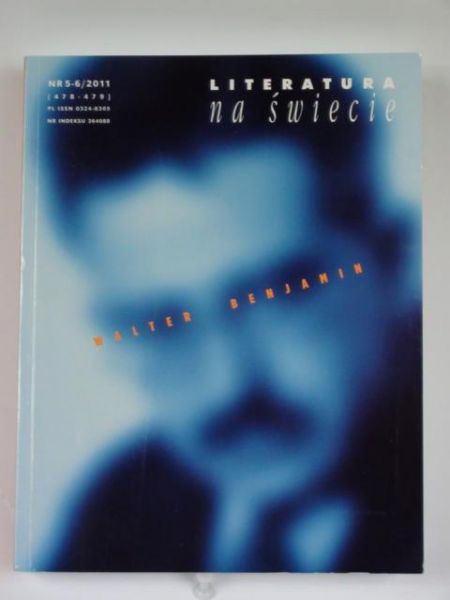 Literatura na świecie nr 5-6/ 2011 Walter Benjamin
