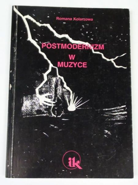 Kolarzowa Romana - Postmodernizm w muzyce