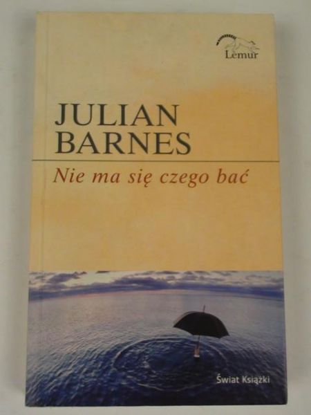 Barnes Julian - Nie ma się czego bać