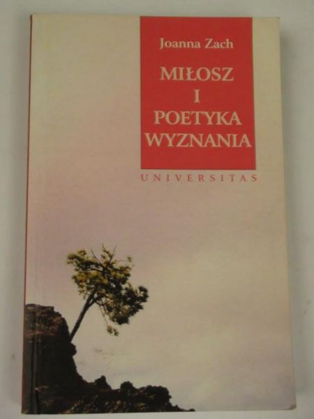 Miłosz i poetyka wyznania