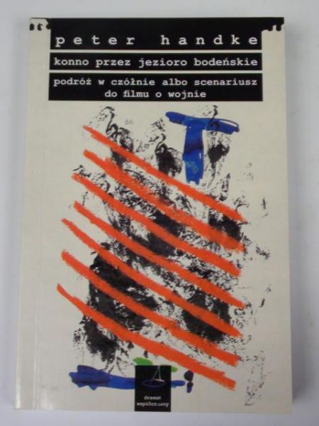 Handke Peter - Konno przez Jezioro Bodeńskie