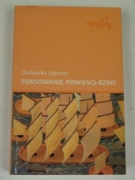Forsowanie powieści-rzeki