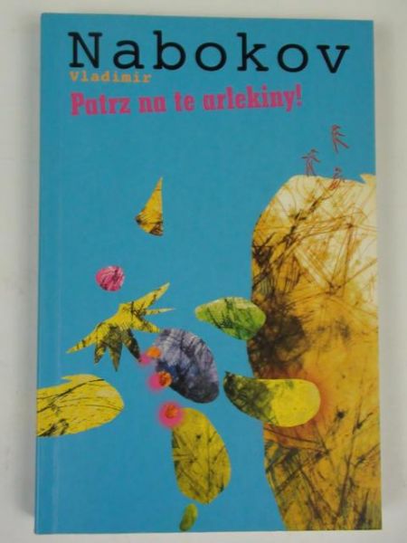 Nabokov Vladimir - Patrz na te arlekiny!