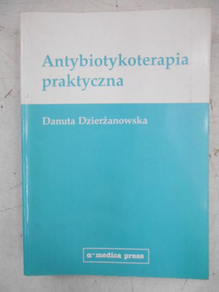 Antybiotykoterapia praktyczna