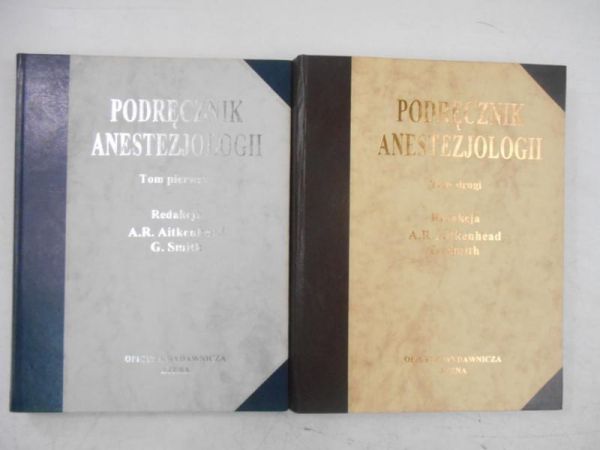 Aitkenhead A.R. - Podręcznik anestezjologii, Tom I-II