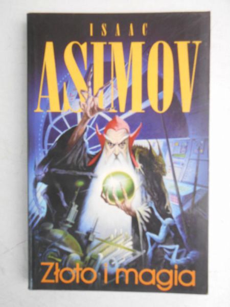 Asimov Isaac - Zloto i magia