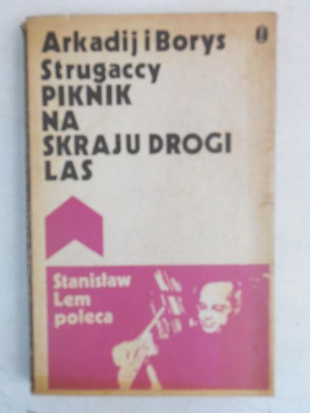 Strugaccy Arkadij i  - Piknik na skraju drogi. Las