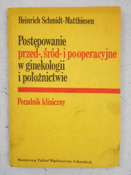 Postępowanie przed-, śród- i pooperacyjne w ginekologii i położnictwie