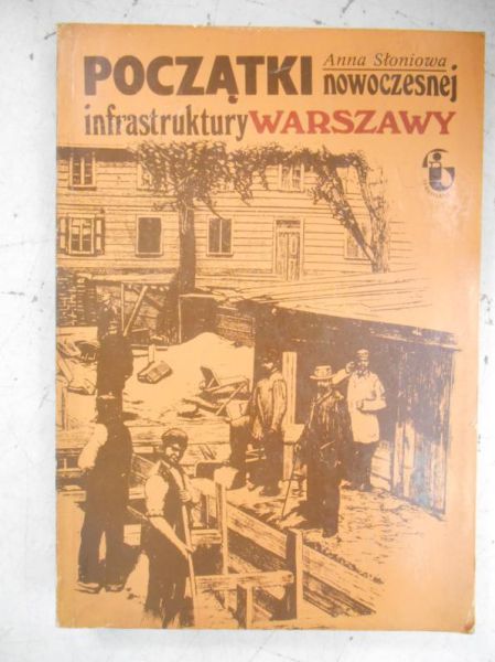 Początki nowoczesnej infrastruktury Warszawy