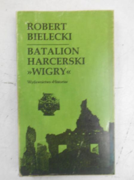 Bielecki Robert - Batalion harcerski. Wigry