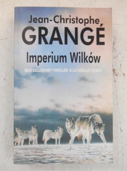 Grange Jean-Christophe - Imperium Wilków
