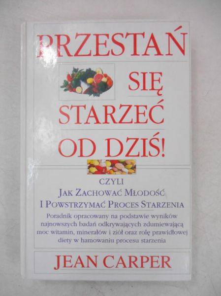 Przestań się starzeć od dziś!
