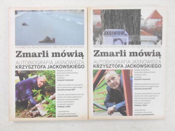 Świątkowska Katarzyna - Zmarli mówią autobiografia jasnowidza a ego, Tom I-II