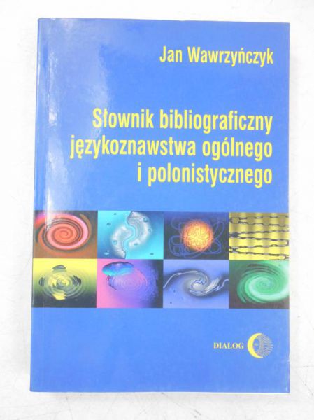 Słownik bibliograficzny językoznawstwa ogólnego i polonistycznego
