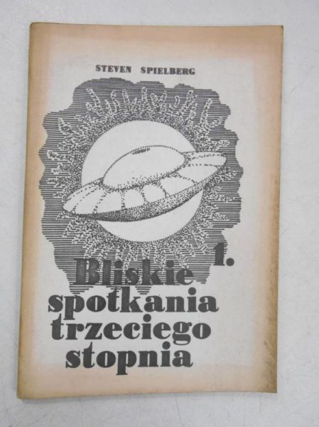 Spielberg  - Bliskie spotkania trzeciego stopnia
