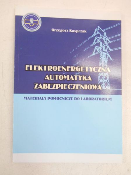 Elektroenergetyczna automatyka zabezpieczeniowa