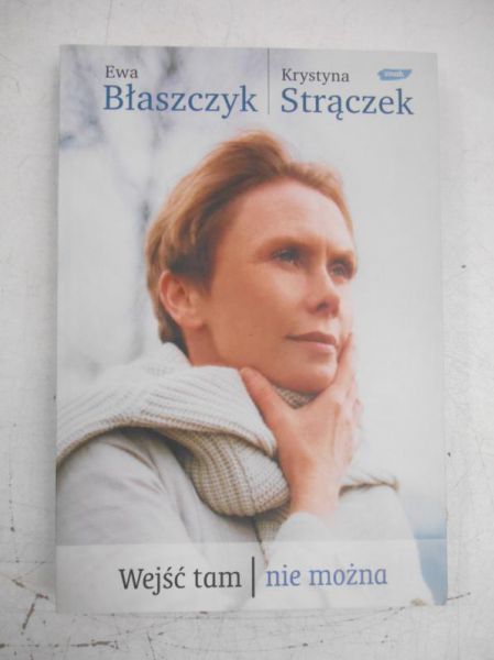Wejśc tam nie można