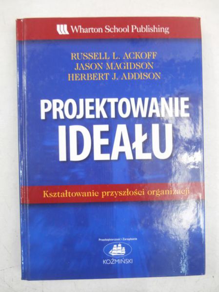 Ackoff Russell L. - Projektowanie ideału