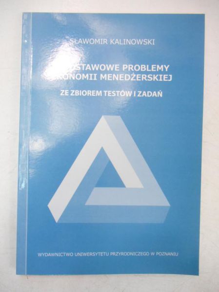 Podstawowe problemy ekonomii menedżerskiej