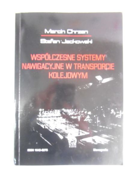 Chrzan Marcin - Współczesne systemy nawigacyjne w transporcie kolejowym