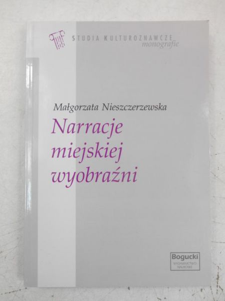 Narracje miejskiej wyobraźni