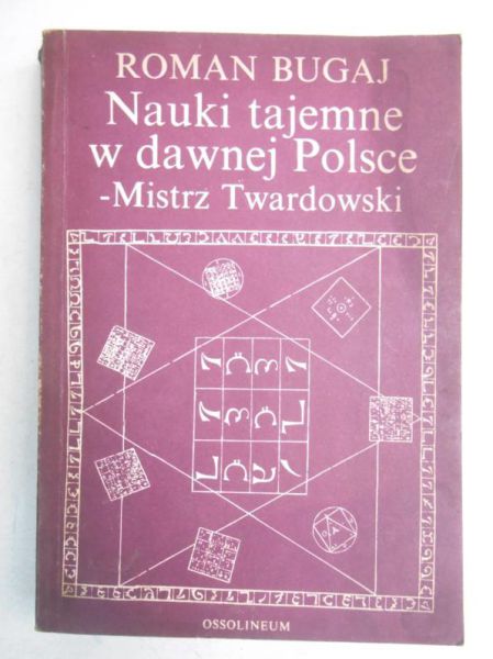 Nauki tajemne w dawnej Polsce. Mistrz Twardowski
