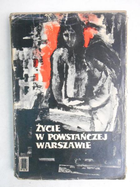 Życie w powstańczej Warszawie