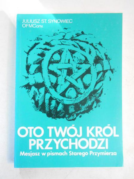 Oto twój król przychodzi