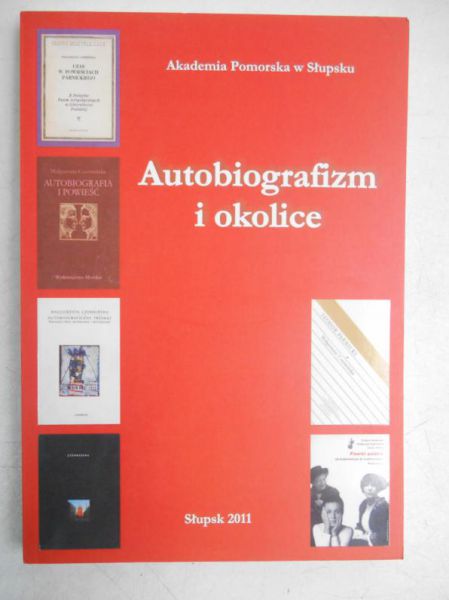 Sucharski Tadeusz (red.) - Autobiografizm i okolice