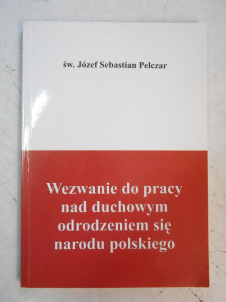 Wezwanie do pracy nad duchowym odrodzeniem się narodu polskiego