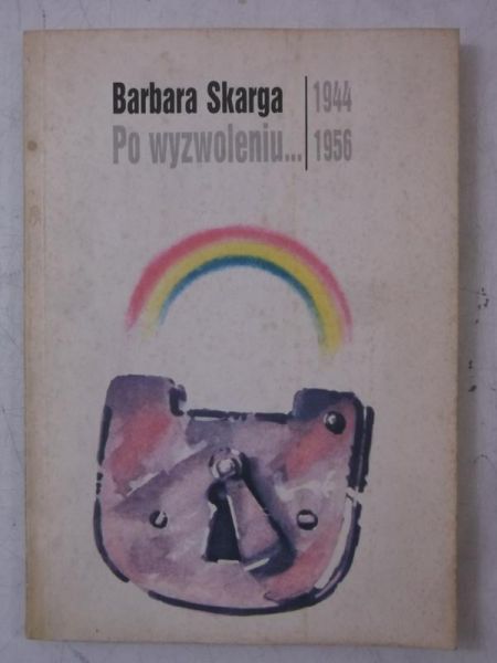 Po wyzwoleniu... (1944-1956)