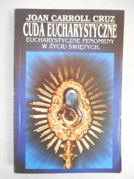 Cruz Joan Carroll - Cuda eucharystyczne