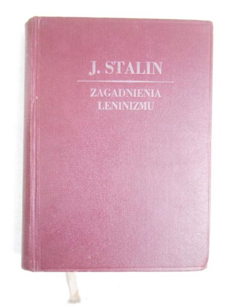 . - Zagadnienia Leninizmu, 1949 r.