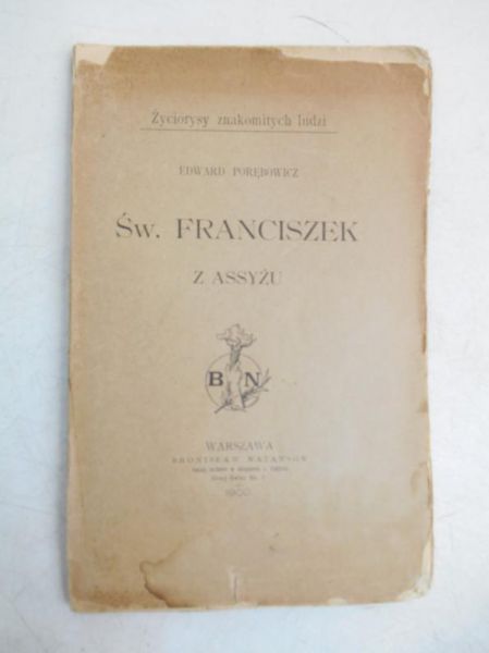 Św. Franciszek z Asyżu, 1900 r.