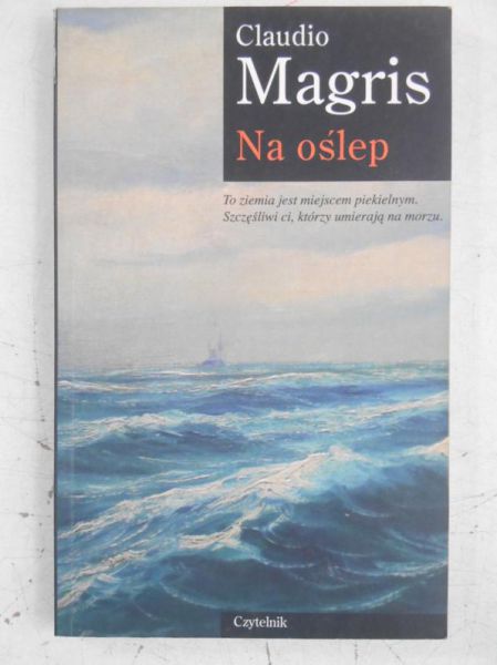 Magris Claudio - Na oślep