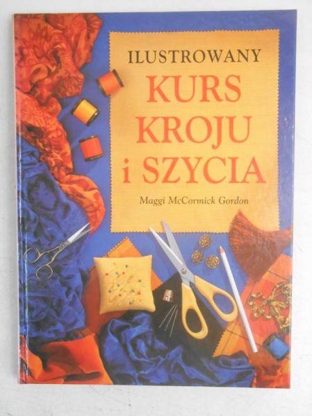 Ilustrowany kurs kroju i szycia