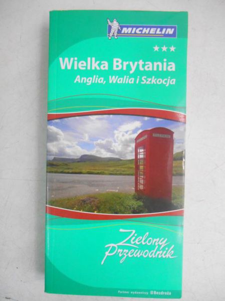 Wielka Brytania. Anglia, Walia i Szkocja