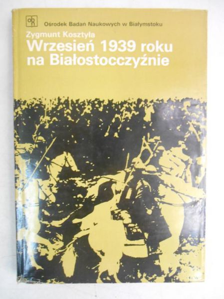 Wrzesień 1939 roku na Białostocczyźnie