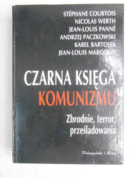 Courtois Stephane - Czarna księga komunizmu