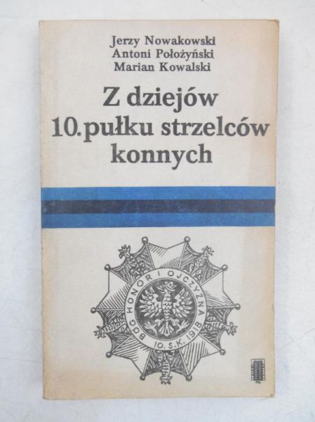 Z dziejów 10 pułku strzelców konnych