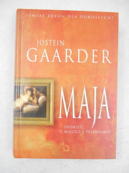 Gaarder Jostein - Maja.Opowieść o miłości i przemijaniu